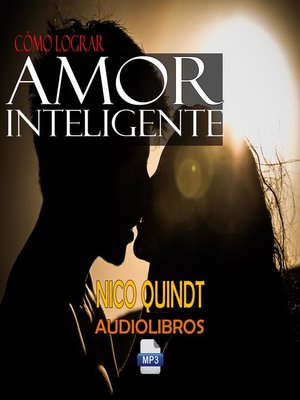 cover image of Cómo lograr un amor inteligente